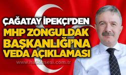 Çağatay İpekçi’den MHP Zonguldak Başkanlığı’na veda açıklaması