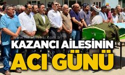 Kazancı ailesinin acı günü