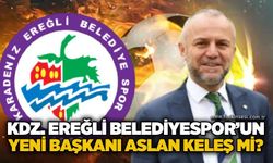 Kdz. Ereğli Belediyespor’un yeni başkanı Aslan Keleş mi?