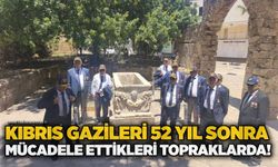 Kıbrıs Gazileri 52 yıl sonra mücadele ettikleri topraklarda!