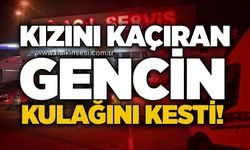 Kızını kaçıran gencin kulağını kesti!