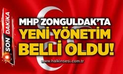 MHP Zonguldak’ta yeni yönetim belli oldu!