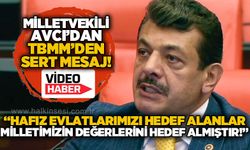 Muammer Avcı'dan TBMM'den sert mesaj: Hafız evlatlarımızı hedef alanlar milletimizin değerlerini hedef almıştır!"