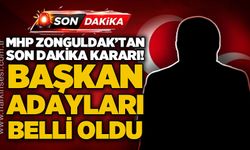 MHP Zonguldak'tan son dakika kararı: Başkan adayları belli oldu!