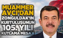 Muammer Avcı Zonguldak'ın Kurtuluşunun 105. yılını kutlama mesajı yayımladı