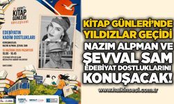 Kitap Günleri’nde yıldızlar geçidi: Nazım Alpman ve Şevval Sam edebiyat dostluklarını konuşacak!