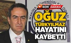 Oğuz Türkyılmaz hayatını kaybetti