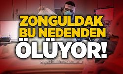 Zonguldak bu nedenden ölüyor!