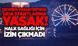 Devrek Panayırı'nda gıda stantlarına yasak! Halk sağlığı için izin çıkmadı