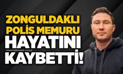 Zonguldaklı polis memuru hayatını kaybetti!