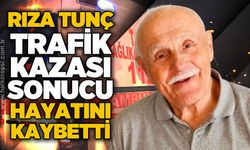 Kazada ağır yaralanan bisiklet sürücüsü Rıza Tunç hayatını kaybetti