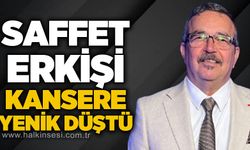Saffet Erkişi kansere yenik düştü