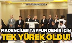 800 madenci Tayfun Demir için tek yürek oldu