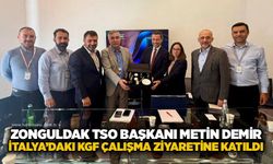 Zonguldak TSO Başkanı Metin Demir, İtalya’daki KGF çalışma ziyaretine katıldı