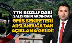 TTK Kozlu'daki saldırının ardından GMİS Sekreteri Arslanbuğa'dan açıklama geldi!