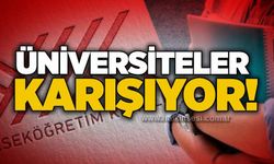 Üniversiteler karışıyor!