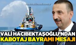 Vali Hacıbektaşoğlu'ndan Kabotaj Bayramı mesajı