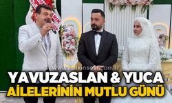 Yavuzaslan & Yuca ailelerinin mutlu günü