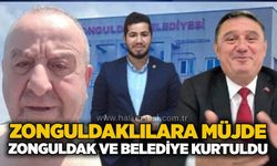 Zonguldaklılara müjde: Zonguldak ve Belediye kurtuldu