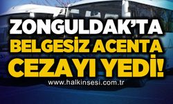 Zonguldak'ta belgesiz seyahat acentası cezayı yedi!