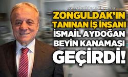 İş insanı İsmail Aydoğan beyin kanaması geçirdi: Ameliyatı başarıyla tamamlandı