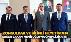 Zonguldak ve Kilimli Heyetinden Sağlık Bakanı Memişoğlu’na önemli ziyaret!