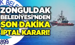 Zonguldak Belediyesi'nden son dakika iptal kararı