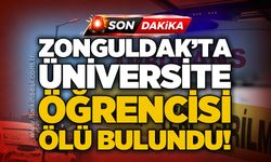 Zonguldak'ta üniversite öğrencisi genç kız ölü bulundu!