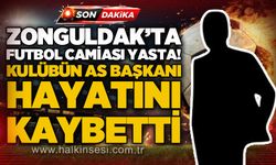 Zonguldak futbol camiası yasta... Kulübün as başkanı hayatını kaybetti!