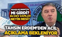 Tahsin Erdem'den acil açıklama bekleniyor: Maaşlar sıkıntıya mı girdi? Bu dev zamlar neyin nesi?