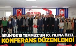 BEUN’de 15 Temmuz’un 10. yılına özel konferans düzenlendi