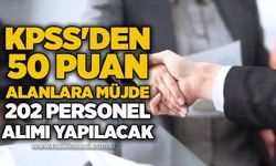 KPSS'den 50 puan alanlara müjde: 202 personel alımı yapılacak