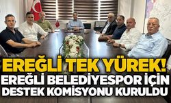 Ereğli Tek Yürek! Ereğli Belediyespor için destek komisyonu kuruldu…