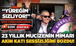 23 Yıllık mucizenin mimarı Akın Katı sessizliğini bozdu: Yüreğim Sızlıyor!