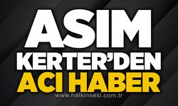 Asım Kerter hayatını kaybetti