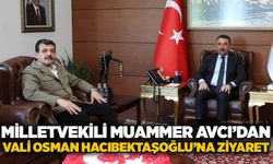 Milletvekili Muammer Avcı’dan Vali Osman Hacıbektaşoğlu’na ziyaret