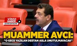 Muammer Avcı: "O gece yazılan destan asla unutulmayacak"