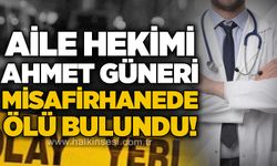34 yaşındaki Dr. Ahmet Güneri misafirhanede ölü bulundu!