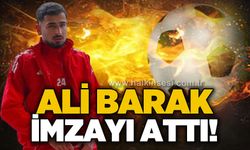 Ali Barak imzayı attı!