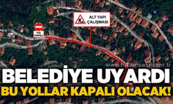 Belediye duyurdu: 6 gün boyunca trafiğe kapalı olacak