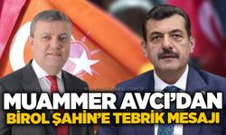 Muammer Avcı’dan Birol Şahin’e tebrik mesajı
