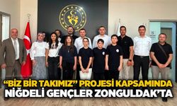 “Biz Bir Takımız” Projesi kapsamında Niğdeli gençler Zonguldak’ta