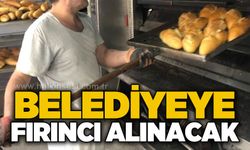 Belediye fırıncı alacak