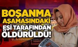 Boşanma aşamasındaki eşi tarafından öldürüldü!