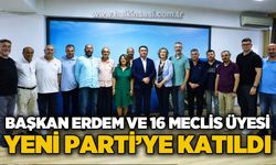 Zonguldak Belediye Başkanı Tahsin Erdem ve 16 meclis üyesi Yeni Parti'ye katıldı