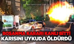 Boşanma kararı kanlı bitti: Karısını uykuda öld*rdü