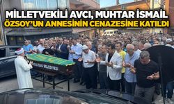 Milletvekili  Avcı, Muhtar İsmail Özsoy’un annesinin cenazesine katıldı
