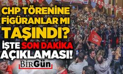BirGün'den son dakika açıklaması: CHP törenine figüranlar mı taşındı?