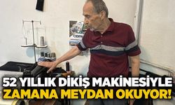 52 yıllık dikiş makinesiyle zamana meydan okuyor!