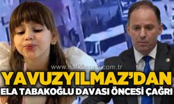 Deniz Yavuzyılmaz'dan Ela Tabakoğlu davası öncesi çağrı